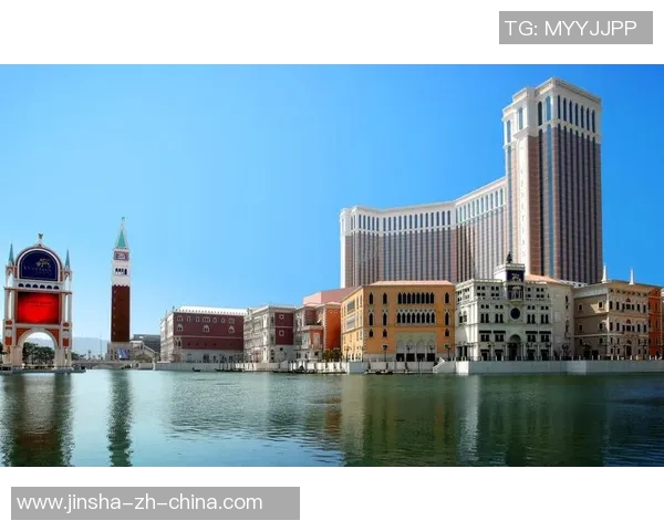 澳门金沙城到威尼斯人-从澳门金沙城探寻到威尼斯之风韵-澳门金沙城到威尼斯人